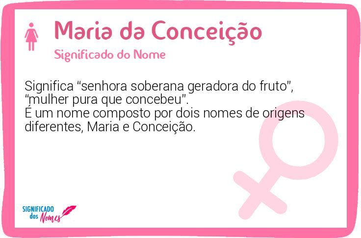 Significado do nome Maria da Conceição - Dicionário de Nomes Próprios